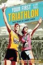 Your First Triathlon 2nd Ed 9781934030868 Joe Friel, Boeken, Verzenden, Gelezen, Joe Friel