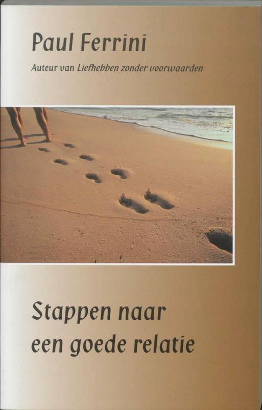 Stappen naar een goede relatie 9789020281927 Paul Ferrini, Boeken, Esoterie en Spiritualiteit, Gelezen, Verzenden
