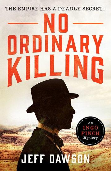 An Ingo Finch Mystery1- No Ordinary Killing 9781788635592, Verzenden, Jeff Dawson