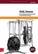Ovid, Amores: Ein kompetenzorientierter Lernzirkel ...  Book, Verzenden