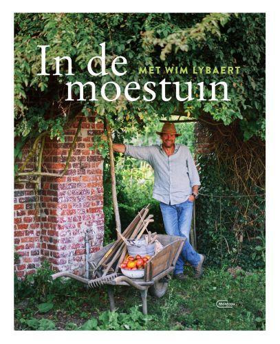 In de moestuin met Wim Lybaert 9789022337950 Wim Lybaert, Livres, Loisirs & Temps libre, Envoi