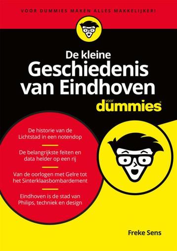 De kleine geschiedenis van Eindhoven voor dummies Freke Sens, Verzenden, Freke Sens