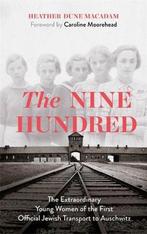 The Nine Hundred The Extraordinary Young Women of the First, Verzenden, Gelezen, Caroline Moorehead