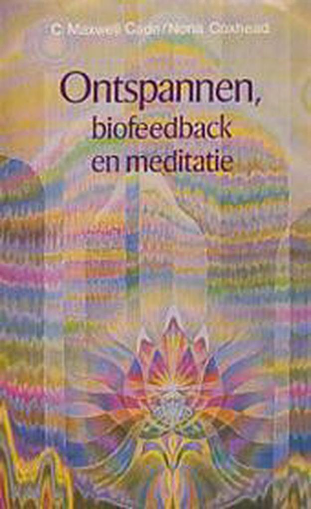 Ontspannen biofeedback en meditatie 9789020249194 Cade, Livres, Loisirs & Temps libre, Envoi