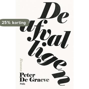 De afvalligen 9789463102698 Peter De Graeve, Verzenden, Peter De Graeve