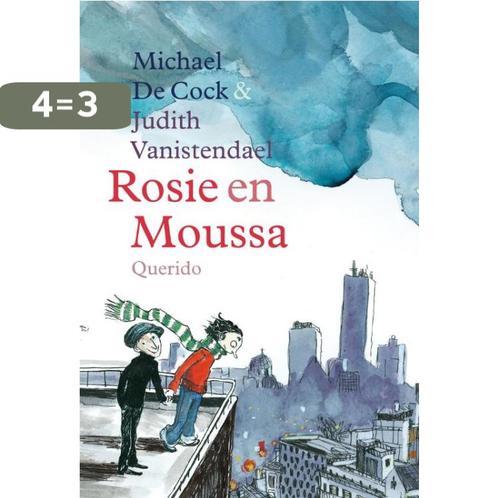 Rosie en Moussa / Rosie en Moussa / 1 9789045111483, Boeken, Kinderboeken | Jeugd | onder 10 jaar, Gelezen, Verzenden