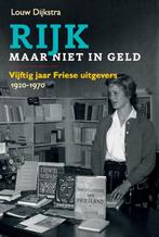 Rijk, maar niet in geld 9789023258094 Louw Dijkstra, Boeken, Verzenden, Gelezen, Louw Dijkstra