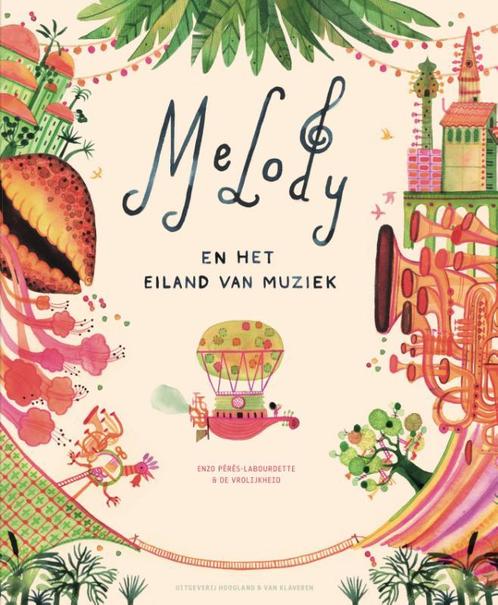 Melody en het Eiland van Muziek 9789089673572, Boeken, Kinderboeken | Kleuters, Gelezen, Verzenden