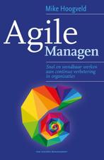 Agile managen 9789089653185, Mike Hoogveld, Verzenden