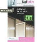 Veiligheid op het werk / TaalAnker hoe formuleer ik het? /, Livres, Verzenden, Jaq. Mahieu