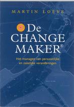 De Change Maker 9789058710154 M.J. Loeve, Boeken, Verzenden, Zo goed als nieuw, M.J. Loeve