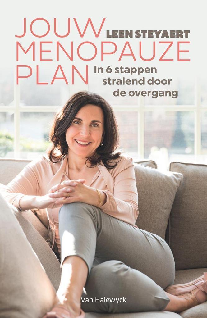 Jouw menopauzeplan 9789461318398 Leen Steyaert, Boeken, Gezondheid, Dieet en Voeding, Gelezen, Verzenden