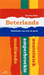 Beterlands 9789086800667 Ton den Boon, Verzenden, Zo goed als nieuw, Ton den Boon