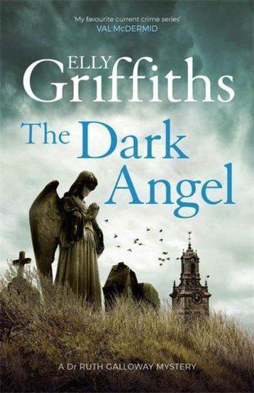 The Dark Angel 9781784296643 Elly Griffiths, Verzenden, Elly Griffiths