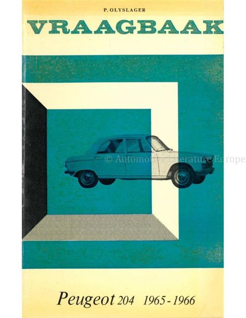 1965 - 1966 PEUGEOT 204 VRAAGBAAK NEDERLANDS, Autos : Divers, Modes d'emploi & Notices d'utilisation