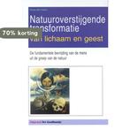 Natuuroverstijgende transformatie van lichaam en geest, Boeken, Verzenden, Zo goed als nieuw, H. den Haan