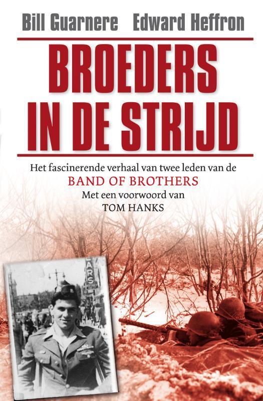 Broeders in de strijd 9789022549278 Edward Heffron, Boeken, Geschiedenis | Wereld, Gelezen, Verzenden
