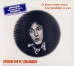 Raymond van het Groenewoud - Je Moest Eens Weten Hoe Gelukki, Verzenden