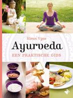 Ayurveda 9789022334003 Kiran Vyas, Boeken, Verzenden, Zo goed als nieuw, Kiran Vyas