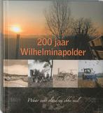 200 jaar Wilhelminapolder 9789055946600 R. Antonisse, Verzenden, Gelezen, R. Antonisse