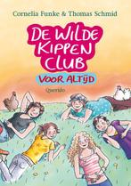 De Wilde Kippen Club voor altijd / De Wilde Kippen Club / 6, Boeken, Verzenden, Zo goed als nieuw, Thomas Schmid