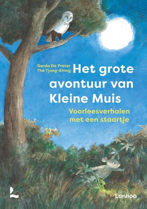 Het grote avontuur van Kleine Muis 9789401476836, Boeken, Kinderboeken | Kleuters, Zo goed als nieuw, Verzenden