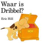 Dribbel -  Waar is Dribbel? 9789041001702 Eric Hill, Boeken, Kinderboeken | Baby's en Peuters, Verzenden, Gelezen, Eric Hill