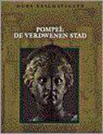 Pompei: de verdwenen stad / Oude beschavingen 9789053904213, Boeken, Verzenden, Gelezen, Darcie Conner Johnston