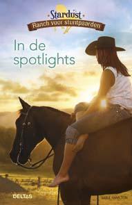 Stardust ranch voor stuntpaarden - In de spotlights, Boeken, Kinderboeken | Jeugd | 10 tot 12 jaar, Zo goed als nieuw, Verzenden