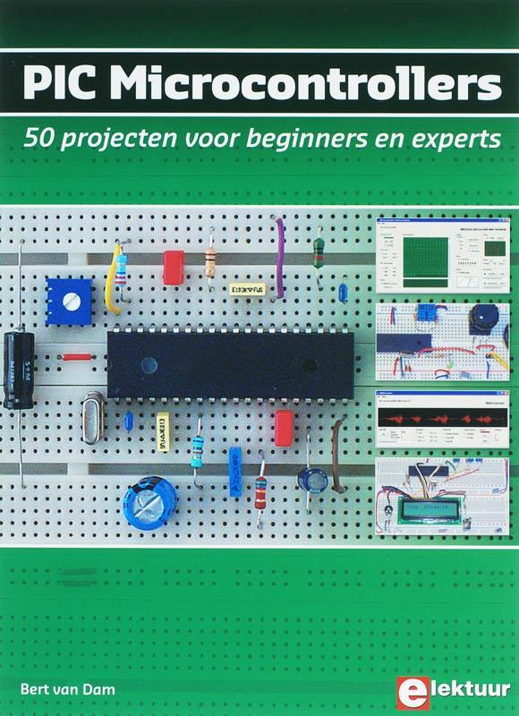 PIC Microcontrollers 9789053812105 B. van Dam, Boeken, Informatica en Computer, Zo goed als nieuw, Verzenden