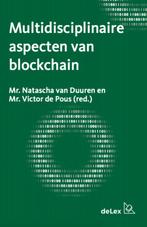 Multidisciplinaire aspecten van blockchain 9789086920686, Gelezen, Natascha van Duuren, Victor de Pous, Verzenden