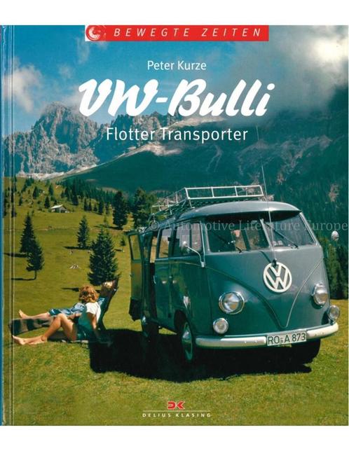 VW BULLI, FLOTTER TRANSPORTER (BEWEGTE ZEITEN), Boeken, Auto's | Boeken
