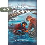 Vrienden voor altijd 9789055518821 A. den Uil-van Golen, Verzenden, Gelezen, A. den Uil-van Golen