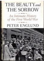The Beauty and the Sorrow - Peter Englund - 9780307593863 -, Verzenden, Nieuw
