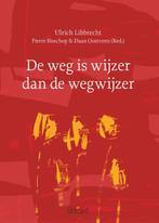 De weg is wijzer dan de wegwijzer 9789044132892, Verzenden