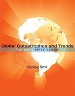 Global Catastrophes and Trends 9780262195867 Vaclav Smil, Verzenden, Zo goed als nieuw, Vaclav Smil