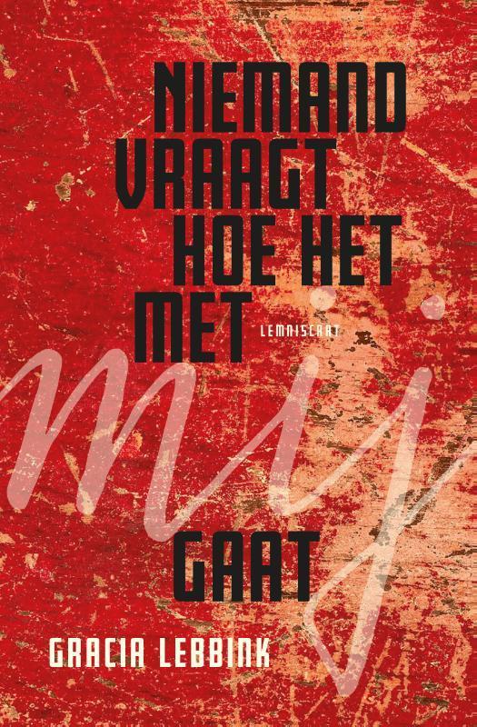 Niemand vraagt hoe het met mij gaat 9789047714620, Livres, Livres pour enfants | Jeunesse | 13 ans et plus, Envoi
