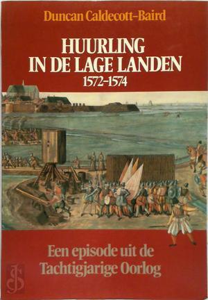 Huurling in de lage landen 1572-1574: een episode uit de, Livres, Langue | Langues Autre, Envoi