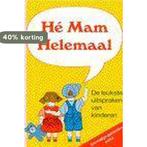 He mam helemaal 9789068062427, Verzenden