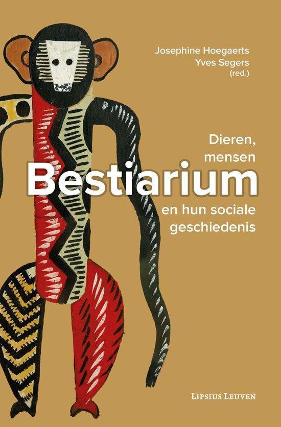 Bestiarium 9789462701687 Josephine Hoegaerts, Boeken, Politiek en Maatschappij, Zo goed als nieuw, Verzenden