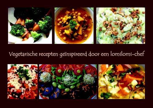 Vegetarische recepten geïnspireerd door een lomilomi-chef, Livres, Santé, Diététique & Alimentation, Envoi