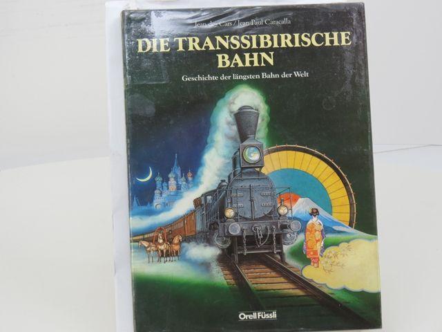 Die Transsibirische Bahn Geschichte der längsten Bahn der.., Boeken, Vervoer en Transport, Nieuw, Ophalen of Verzenden