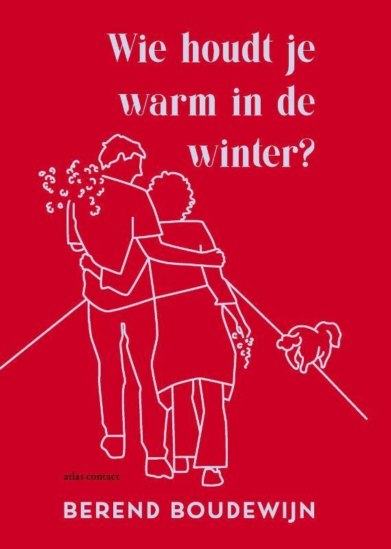 Wie houdt je warm in de winter? 9789025475239, Boeken, Literatuur, Zo goed als nieuw, Verzenden