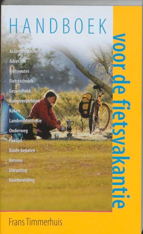 Handboek voor de fietsvakantie 9789038915982, Boeken, Reisgidsen, Gelezen, Verzenden