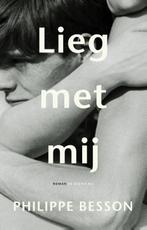 Lieg met mij 9789403186108, Livres, Romans, Philippe Besson, Verzenden