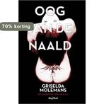 Oog van de naald 9789049951979 Griselda Molemans, Verzenden, Zo goed als nieuw, Griselda Molemans
