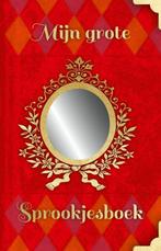 Mijn grote sprookjesboek 9789492901521, Boeken, Verzenden, Gelezen