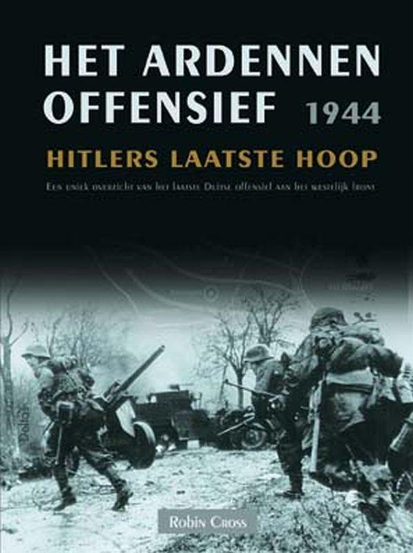 Het Ardennenoffensief 1944 9789044702125 R. Cross, Boeken, Oorlog en Militair, Gelezen, Verzenden