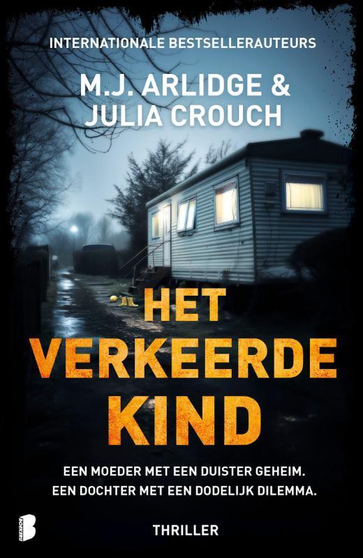 Het verkeerde kind 9789049205904 M.J. Arlidge, Boeken, Thrillers, Zo goed als nieuw, Verzenden