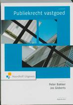 Publiekrecht Vastgoed 9789001782733 Jos Gisberts, Verzenden, Jos Gisberts
